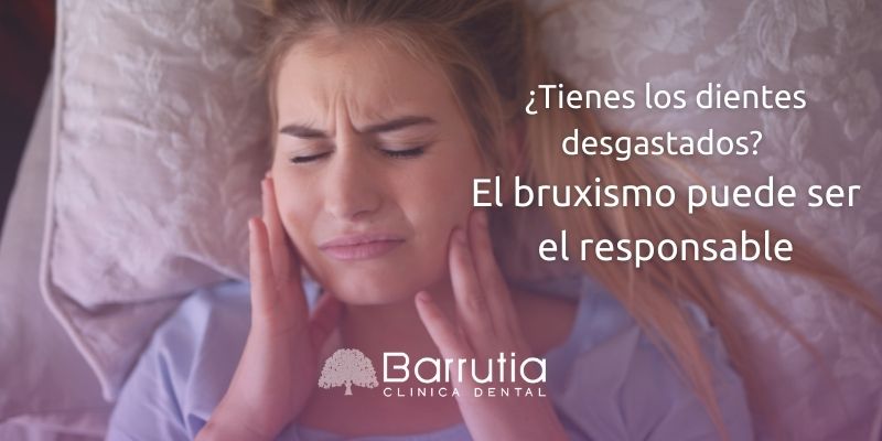 ¿Tienes los dientes desgastados? El bruxismo puede ser el responsable